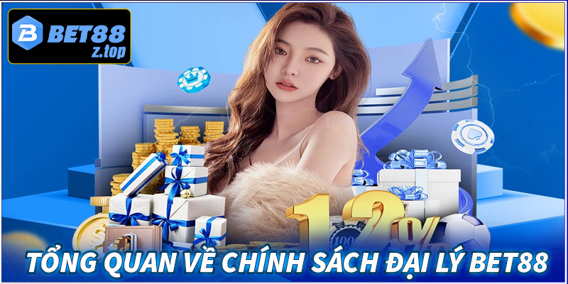 Giới thiệu tổng quan về chương trình trở thành đại lý Bet88