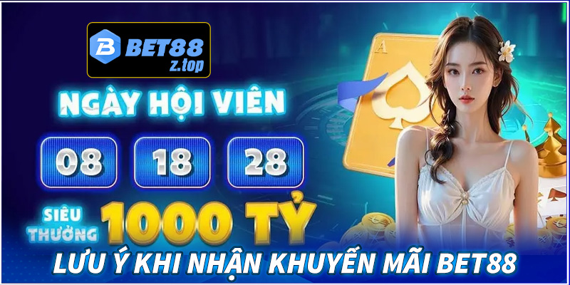 Một vài lưu ý khi nhận khuyến mãi bet88